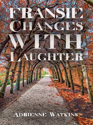 cover image of Fransie Changes With Laughter